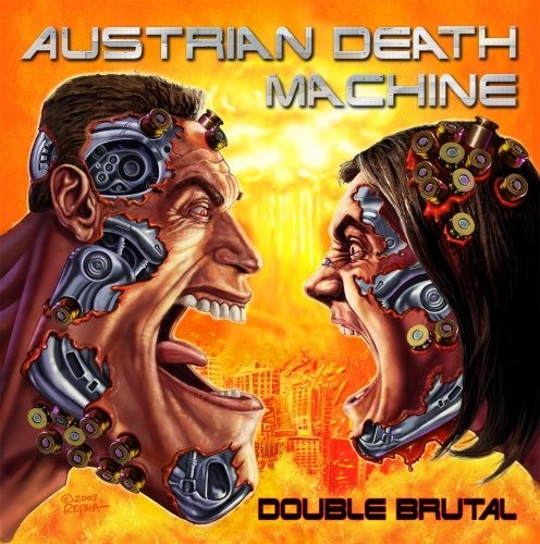 Austrian Death Machine - Double Brutal